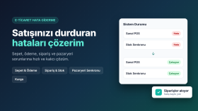 e-ticaret sitenizdeki sepet ve ödeme hatalarını çözerim