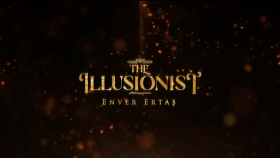 Enver ERTAŞ - THE ILLUSIONIST