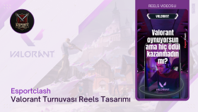 Esportclash - Valorant Takım Turnuvası Reels Tasarımı