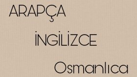 arapça ingilizce osmanlıca çeviri yaparım