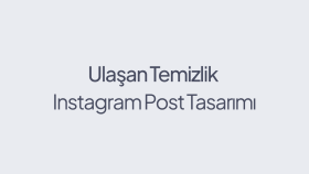 Ulaşan Temizlik - Instagram Post Tasarımı