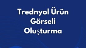 trendyol mağazanız için ürün görselleri oluştururum