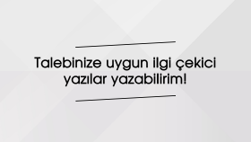 İlgi çekici yazılar yazabilirim!