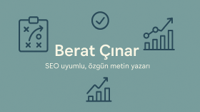 Berat ÇINAR – SEO Uyumlu ve Özgün Metin Yazarı