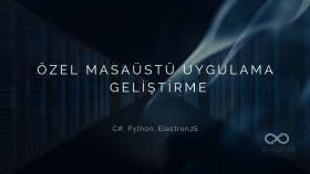 C# ve Python ile masaüstü uygulama geliştiririm
