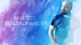 İngilizce Seslendirmeler-2