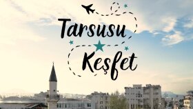 Tarsus'u Keşfet Tarih Serisi İlk bölümü