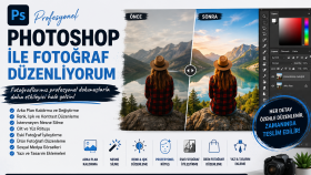 Photoshop ile fotoğraf düzenleme ve rötuş yapıyorum