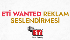 Eti Wanted Reklam Seslendirmesi