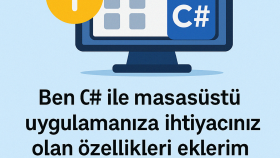 C# ile masaüstü uygulamanıza özellikler eklerim
