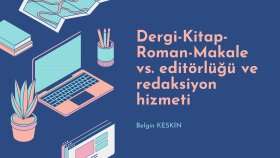 editörlük ve redaksiyon yapıyorum