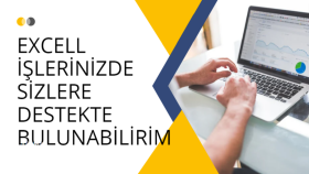 Excell üzerinde dilediğiniz çalışmaları yapabilirim