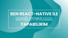 React Native ile size özel mobil uygulama geliştirebilirim