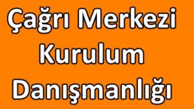 çağrı merkezi kurulum danışmanlığı sunarım