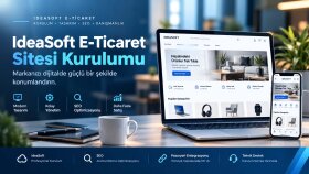 IdeaSoft e-ticaret sitesi kurar ve SEO optimizasyonu yaparım
