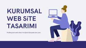 sizin için kurumsal ve bireysel web sitesi yapabilirim