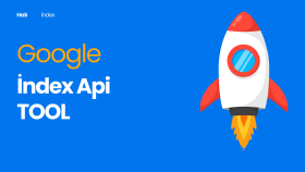 google index api tool ile index sorununuzu çözerim
