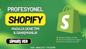 Shopify mağazanızı analiz eder ve destek sağlarım