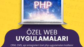 özel web uygulamaları, CRM ve CMS sistemleri kodlarım