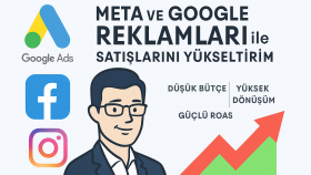 Meta & Google reklamlarıyla satışlarını artırırım