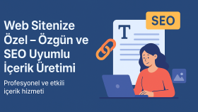web sitenize özel ilginç ve SEO uyumlu içerikler yazabilirim