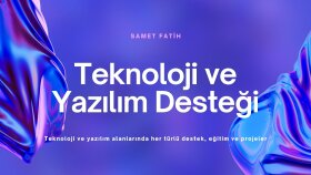 sizlere yazılım ve teknoloji teknik desteği verebilirim