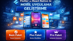 flutter ve react native ile mobil uygulama geliştiririm
