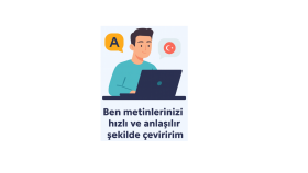 metinleri hızlı ve doğru çeviririm