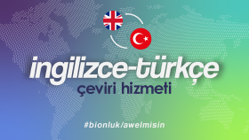 ileri seviye ve kaliteli İngilizce çeviri yapıyorum