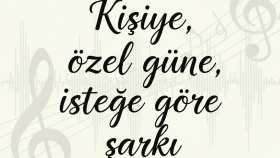 kişiye özel güne isteğe göre özel şarkı oluştururum
