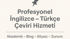 1000 kelimeye kadar İngilizce – Türkçe çeviri yaparım