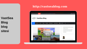 VastSea Wordpress blog sitesi oluşturma