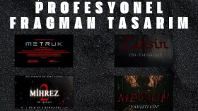 profesyonel fragman hazırlarım