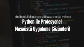 sizlerin ihtiyaçlarına uygun masaüstü uygulaması yapabilirim