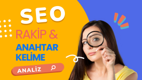 seo anahtar kelime ve rakip analizi yaparım