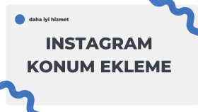 işletmenizin instagram konum eklemede çıkmasını sağlarım