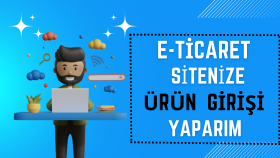 E-ticaret sitelerine ürün girişi ve düzenlemesi yaparım