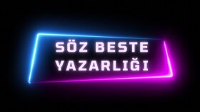 şarkı beste yazarlığı yaparım