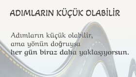 ADIMLARIN KÜÇÜK OLABİLİR
