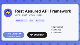 Rest Assured ile java tabanlı API otomasyonları geliştiririm