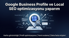 Google Business ve local SEO optimizasyonu yaparım