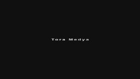 Tora Medya Reklam Video çalışması