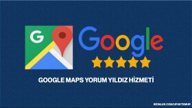 Google maps yorum hizmeti