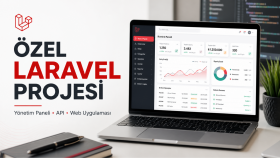ihtiyacınıza özel Laravel web uygulaması geliştirebilirim
