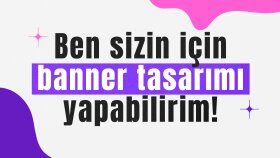 banner tasarımı yapabilirim