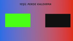 yeşilperde videolarınıza arkaplan eklerim