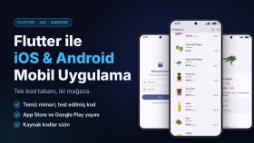 Flutter ile iOS ve Android uygulamanızı geliştiririm