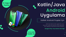size android mobil uygulamanızı geliştirebilirim