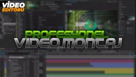 Profesyonel Video kurgu / montaj 