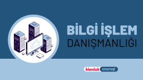  bilgi işlem danışmanlığı yapıyorum